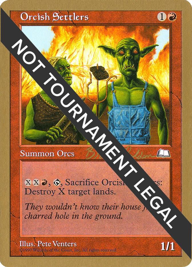 Orcish Settlers 1998 Brian Selden WTH bs112b/117 (World Championship Decks)  | Good Games Modbury