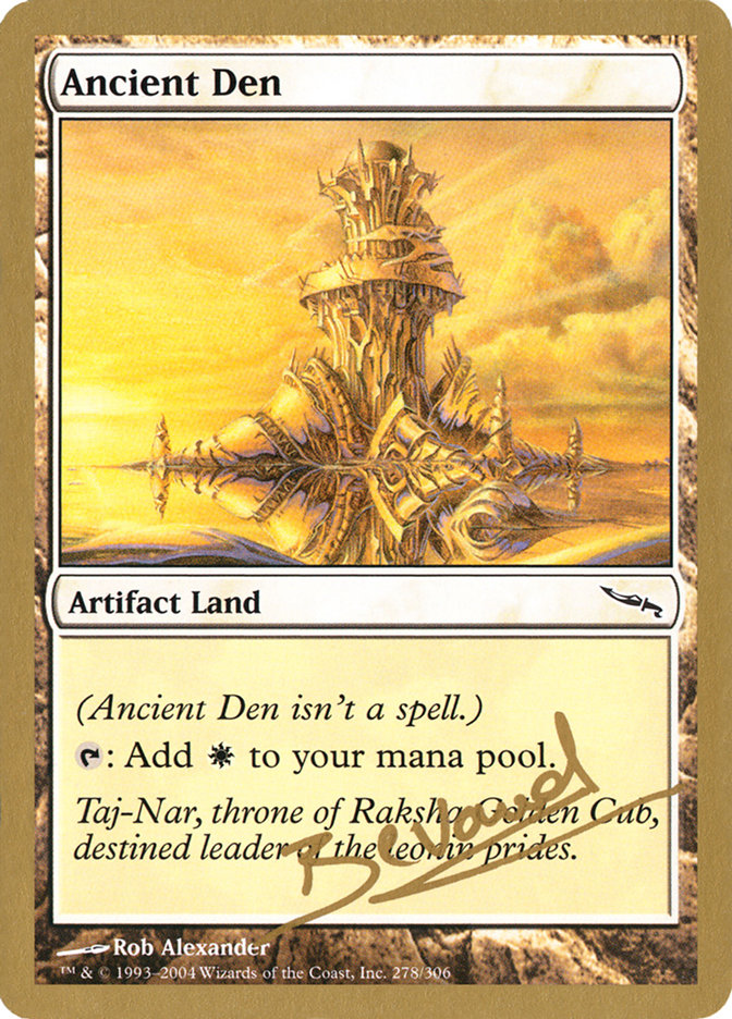 Ancient Den (Manuel Bevand) [World Championship Decks 2004] | Good Games Modbury