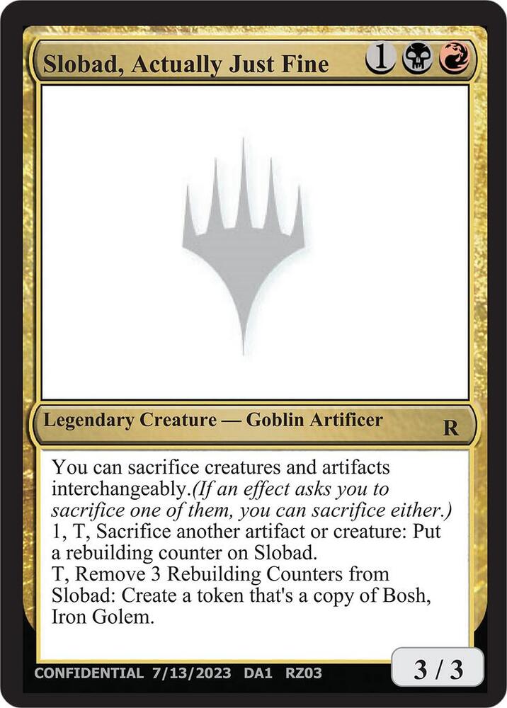 Slobad Actually Just Fine RZ03a/477 (Un-Known Event Playtest Cards)  | Good Games Modbury
