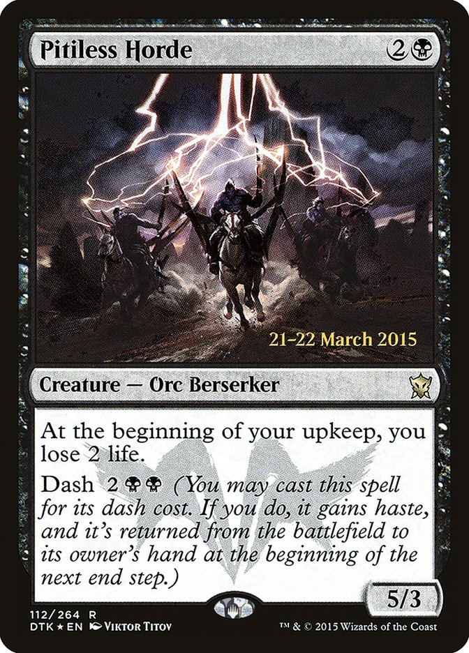 Pitiless Horde [Dragons of Tarkir Prerelease Promos] | Good Games Modbury