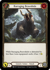 Barraging Brawnhide (Yellow) [U-WTR177] (Welcome to Rathe Unlimited)  Unlimited Normal | Good Games Modbury