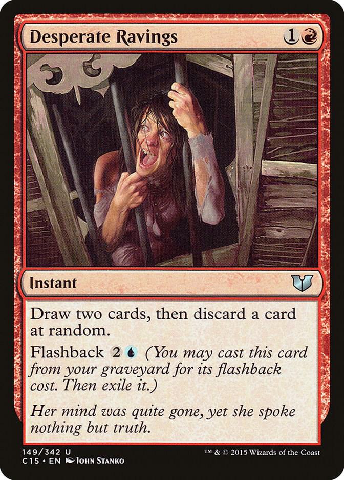 Desperate Ravings 149/342 (Commander 2015)  | Good Games Modbury