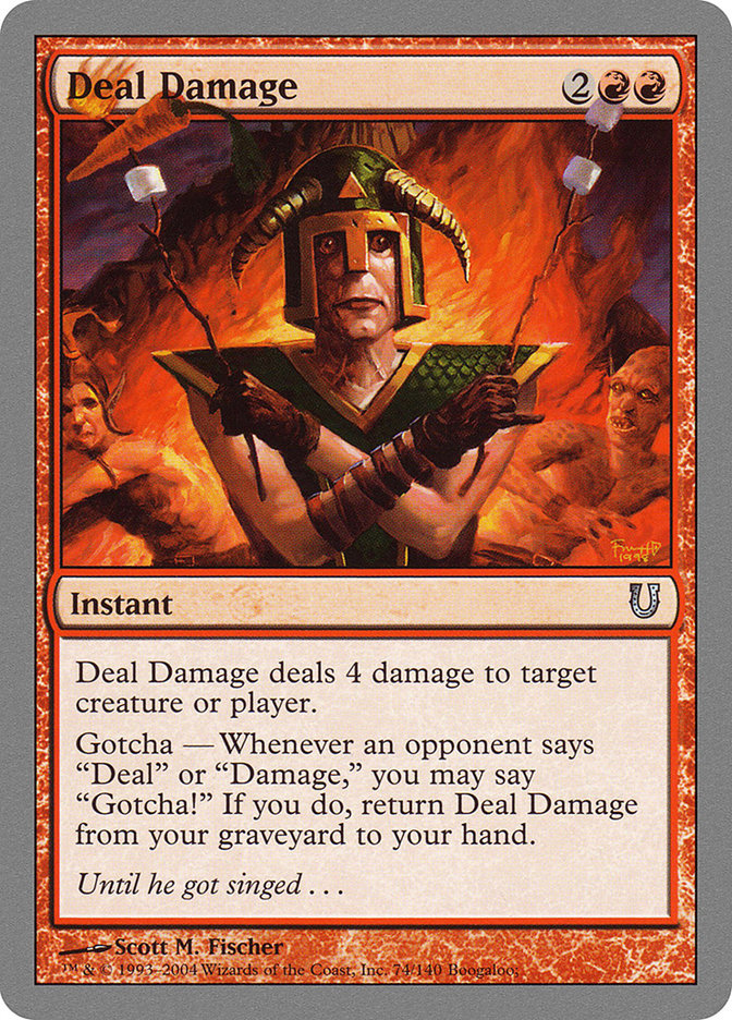 Deal Damage 74/140 (Unhinged)  | Good Games Modbury