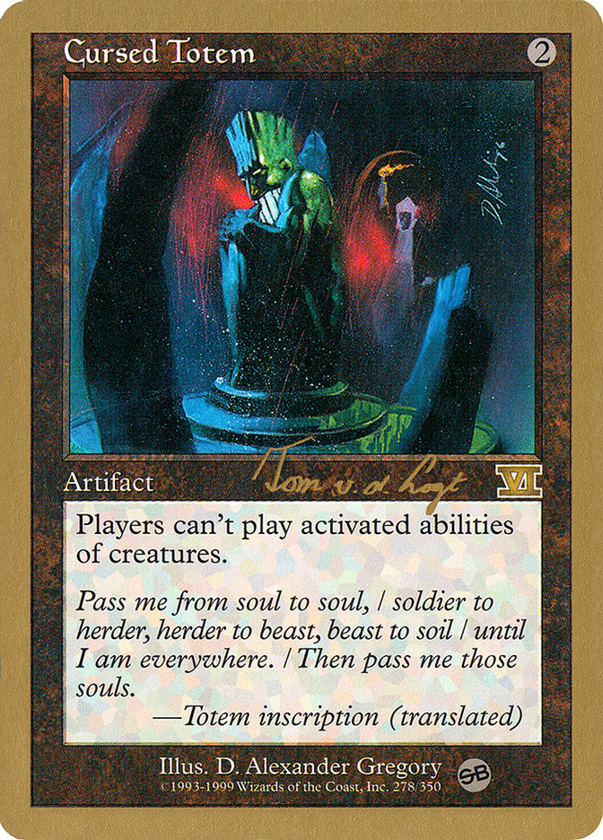 Cursed Totem (Tom van de Logt) (SB) [World Championship Decks 2000] | Good Games Modbury