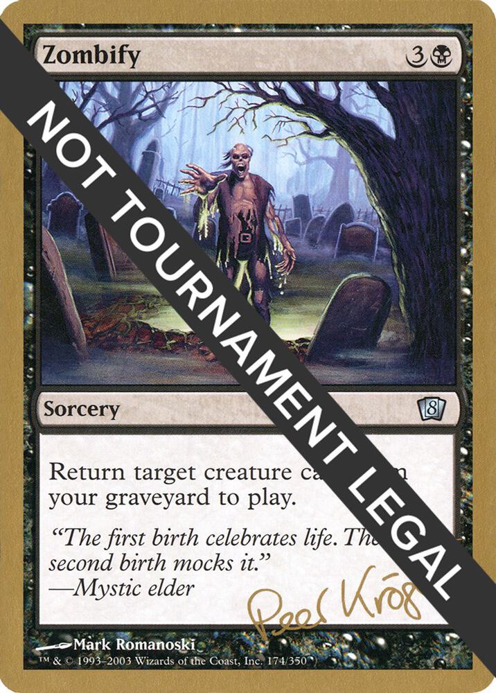 Zombify 2003 Peer Kroger 8ED pk174/142 (World Championship Decks)  | Good Games Modbury