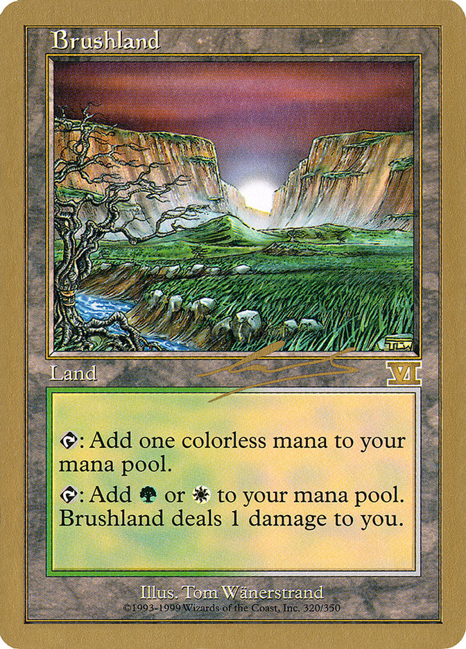 Brushland (Nicolas Labarre) [World Championship Decks 2000] | Good Games Modbury