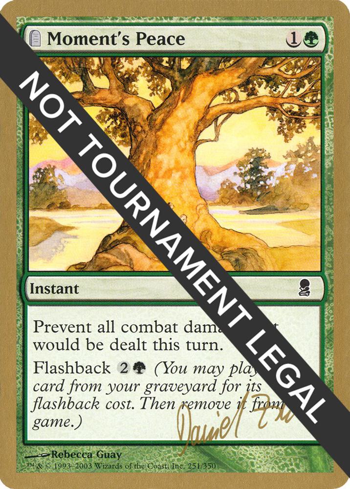 Moments Peace 2003 Daniel Zink ODY dz251/142 (World Championship Decks)  | Good Games Modbury