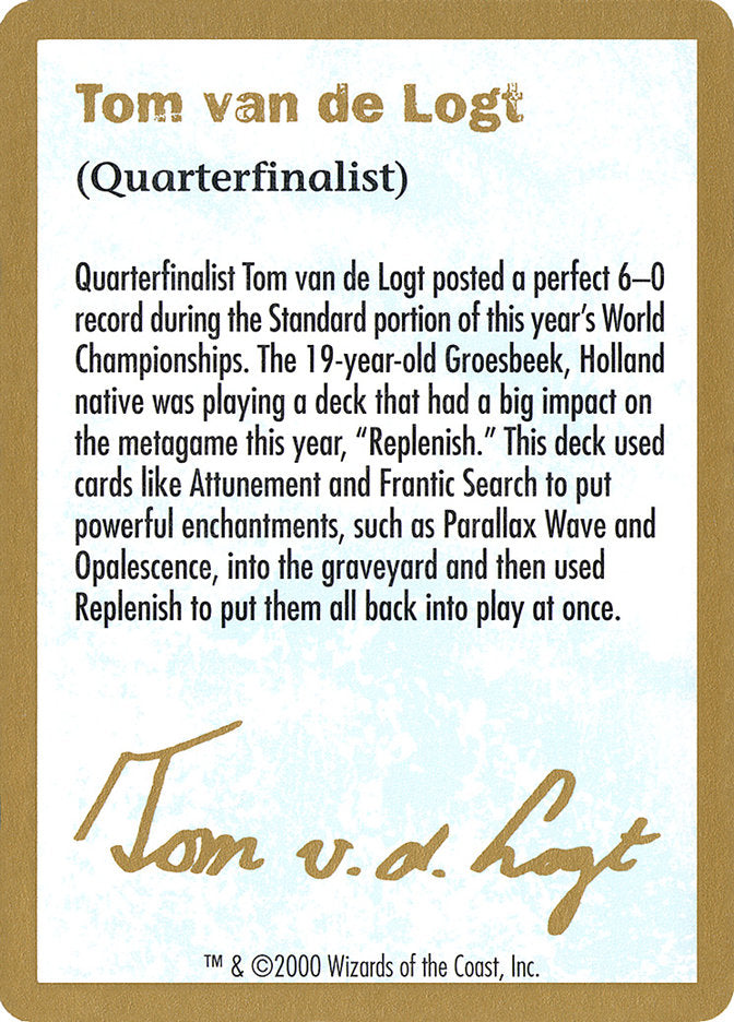 Tom van de Logt Bio (2000)  (World Championship Decks)  | Good Games Modbury