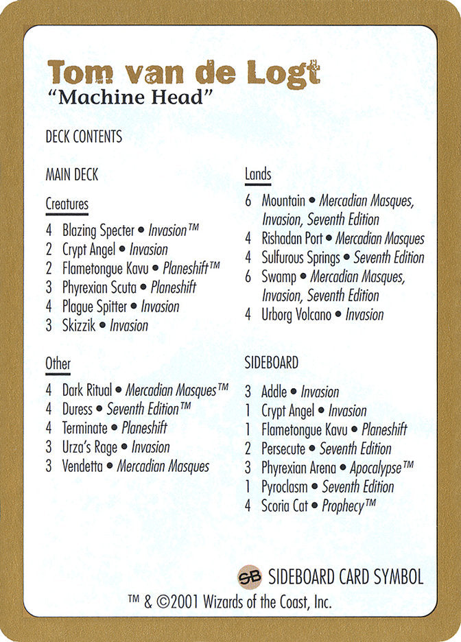 Tom van de Logt Decklist [World Championship Decks 2001] | Good Games Modbury