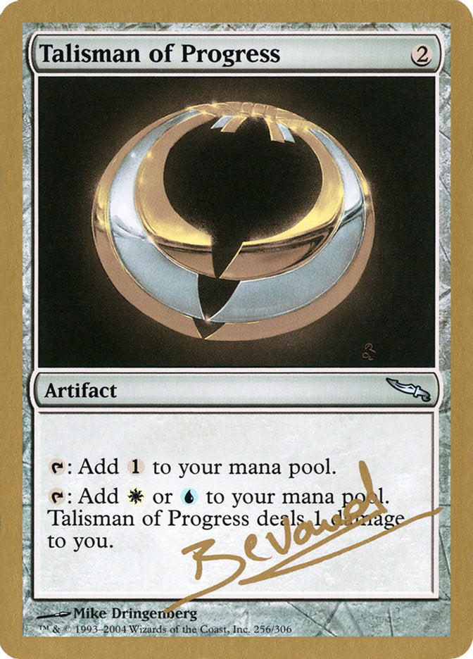 Talisman of Progress (Manuel Bevand) [World Championship Decks 2004] | Good Games Modbury