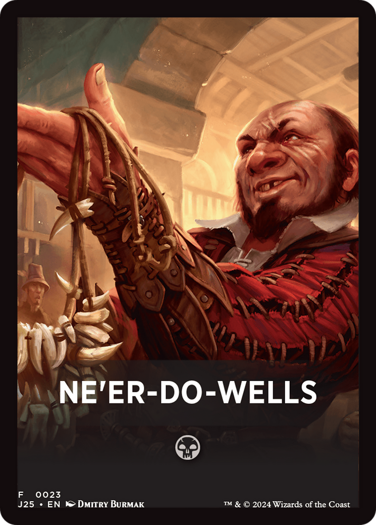 Ne'er-Do-Wells Theme Card [Foundations Jumpstart Front Cards] | Good Games Modbury
