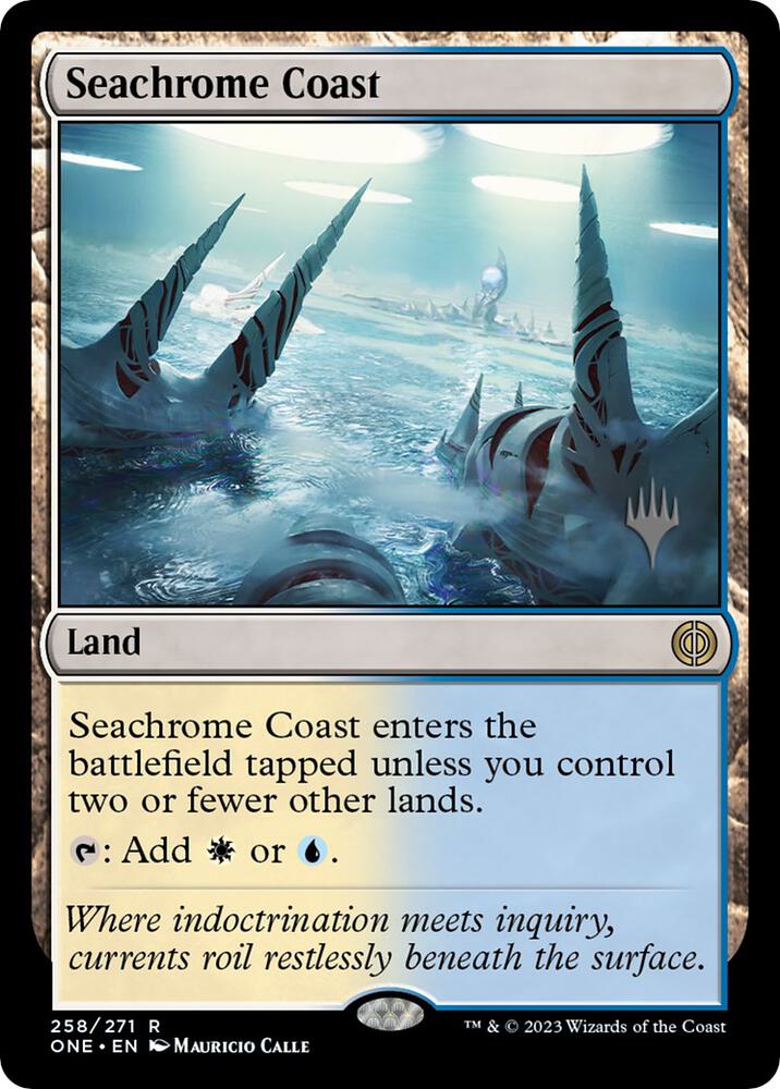 Seachrome Coast 258 (Promo Pack: Phyrexia: All Will Be One)  | Good Games Modbury