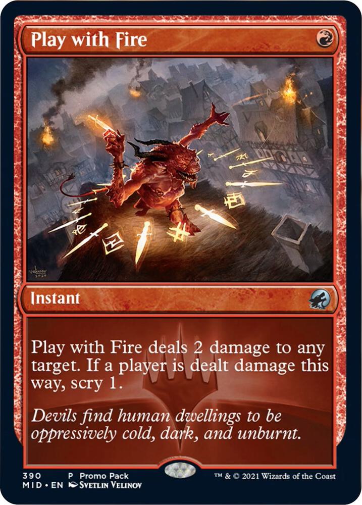 Play with Fire 390 (Promo Pack: Innistrad: Midnight Hunt)  - Foil | Good Games Modbury