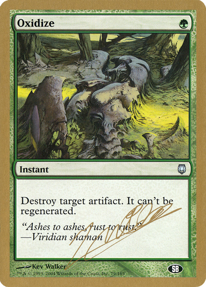 Oxidize (Julien Nuijten) (SB) [World Championship Decks 2004] | Good Games Modbury