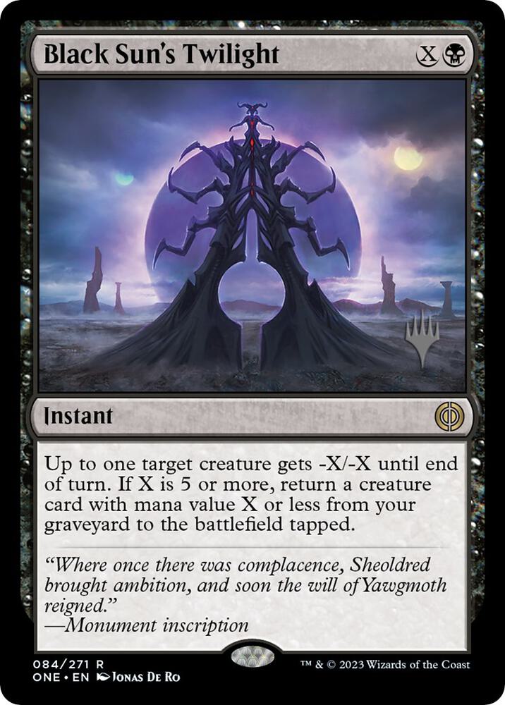 Black Suns Twilight 84 (Promo Pack: Phyrexia: All Will Be One)  - Foil | Good Games Modbury