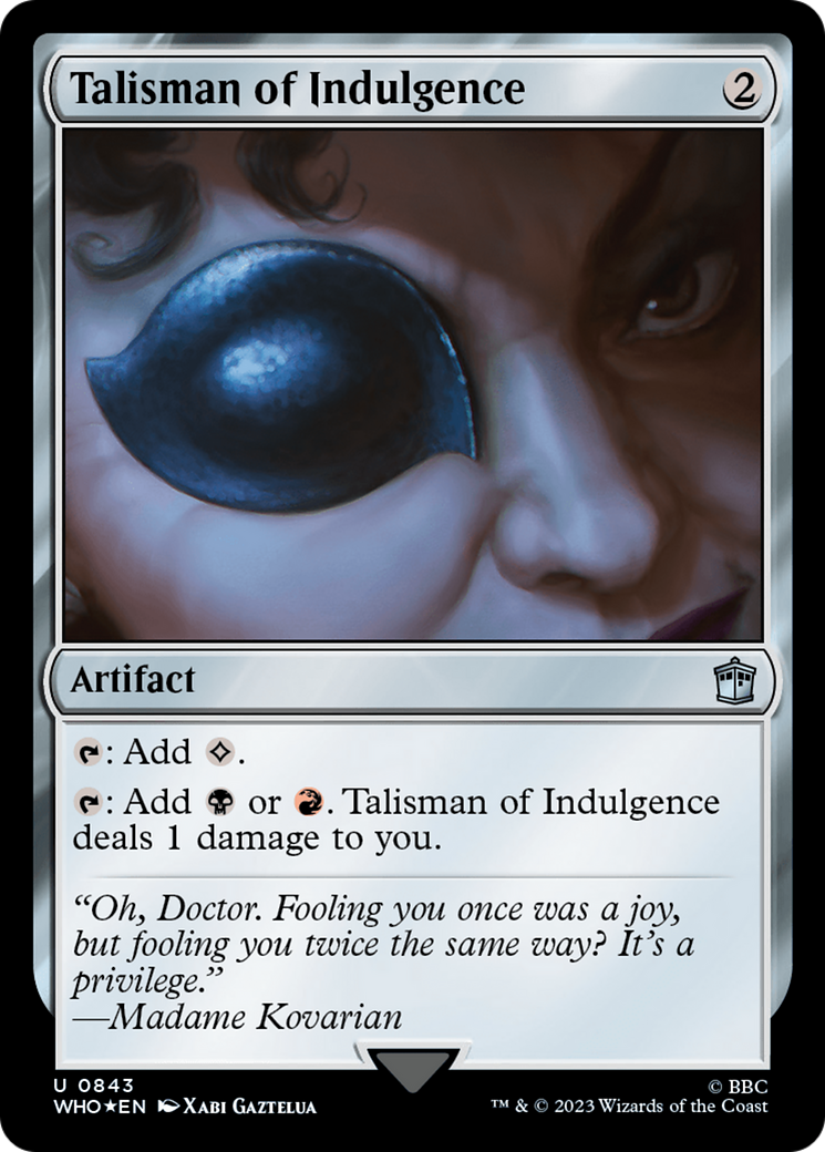 Talisman of Indulgence (Surge Foil) [Doctor Who] | Good Games Modbury