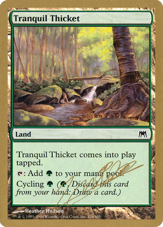 Tranquil Thicket (Julien Nuijten) [World Championship Decks 2004] | Good Games Modbury
