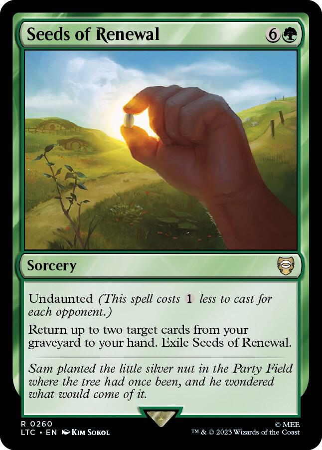 Seeds of Renewal 260/347 (Commander: The Lord of the Rings: Tales of Middle-earth)  | Good Games Modbury