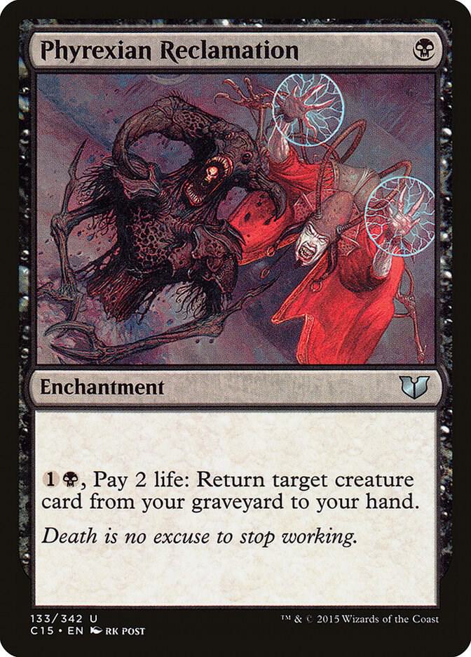 Phyrexian Reclamation 133/342 (Commander 2015)  | Good Games Modbury