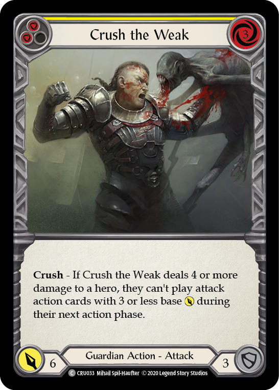 Crush the Weak (Yellow) [CRU033] (Crucible of War)  1st Edition Rainbow Foil | Good Games Modbury