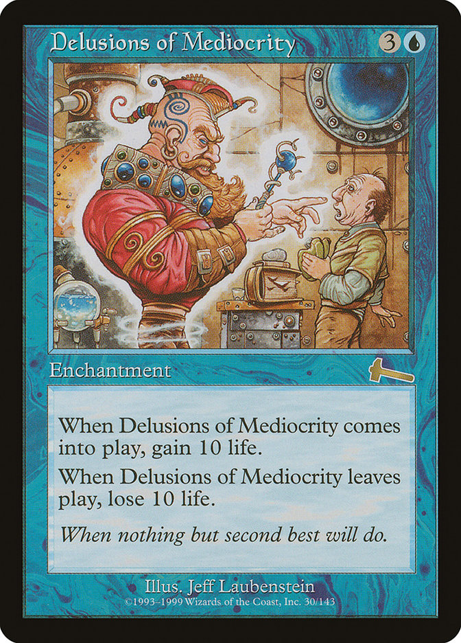 Delusions of Mediocrity [Urza's Legacy] | Good Games Modbury