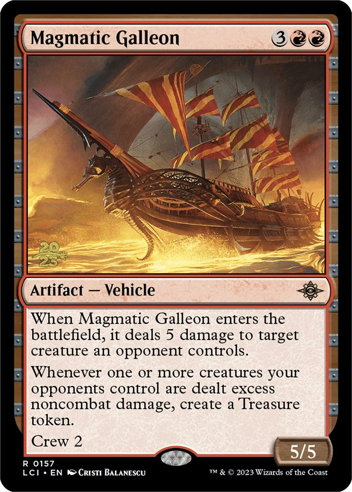 Magmatic Galleon [The Lost Caverns of Ixalan Prerelease Cards] | Good Games Modbury