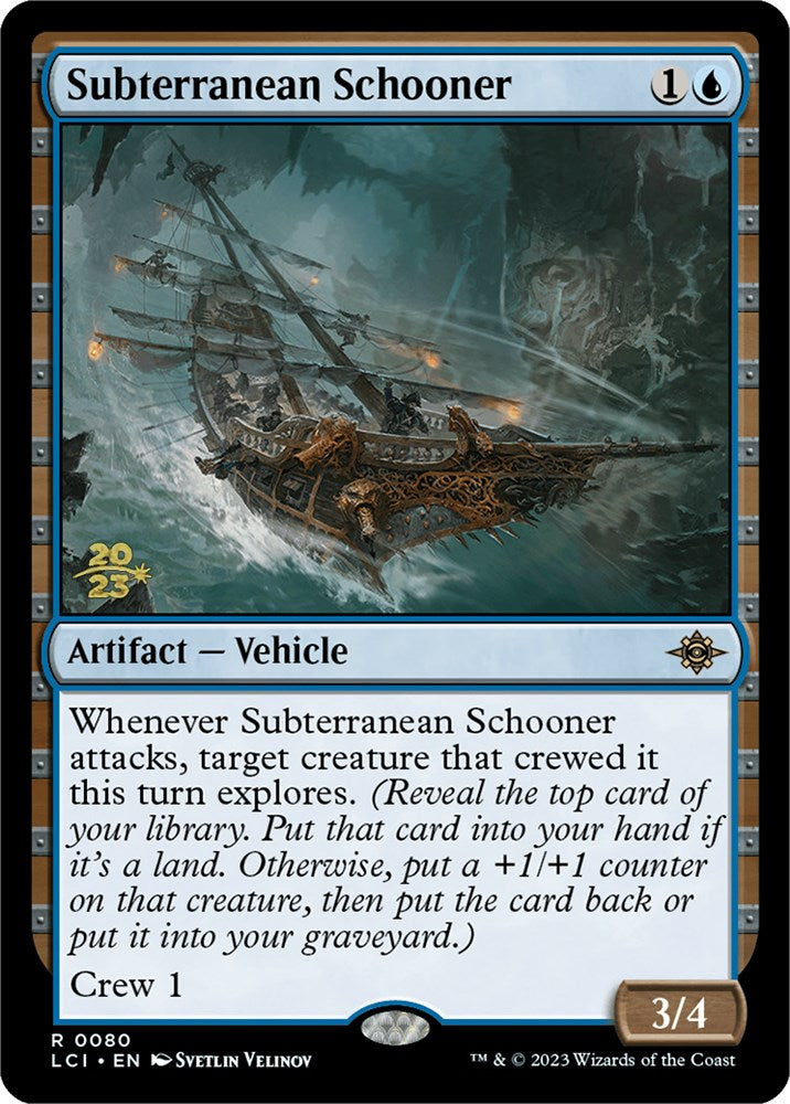 Subterranean Schooner [The Lost Caverns of Ixalan Prerelease Cards] | Good Games Modbury