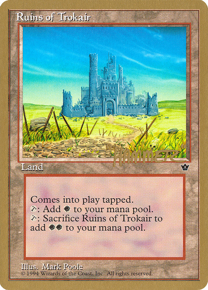 Ruins of Trokair (Shawn "Hammer" Regnier) [Pro Tour Collector Set] | Good Games Modbury