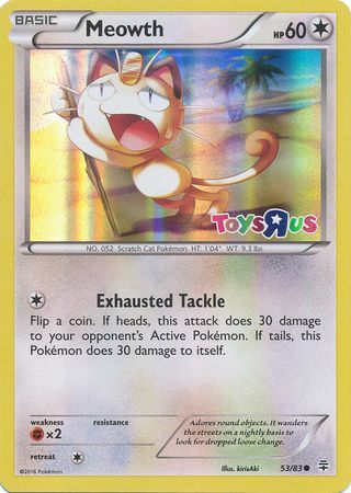 Meowth (53/83) (Toys R Us Promo) [XY: Generations] | Good Games Modbury