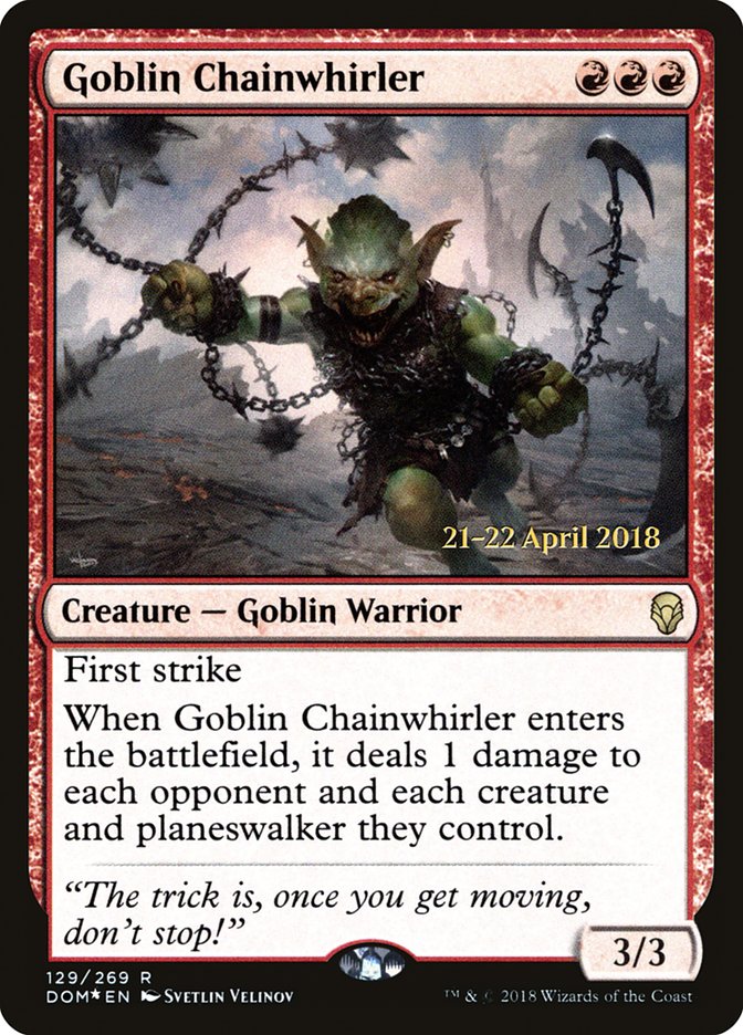 Goblin Chainwhirler [Dominaria Prerelease Promos] | Good Games Modbury