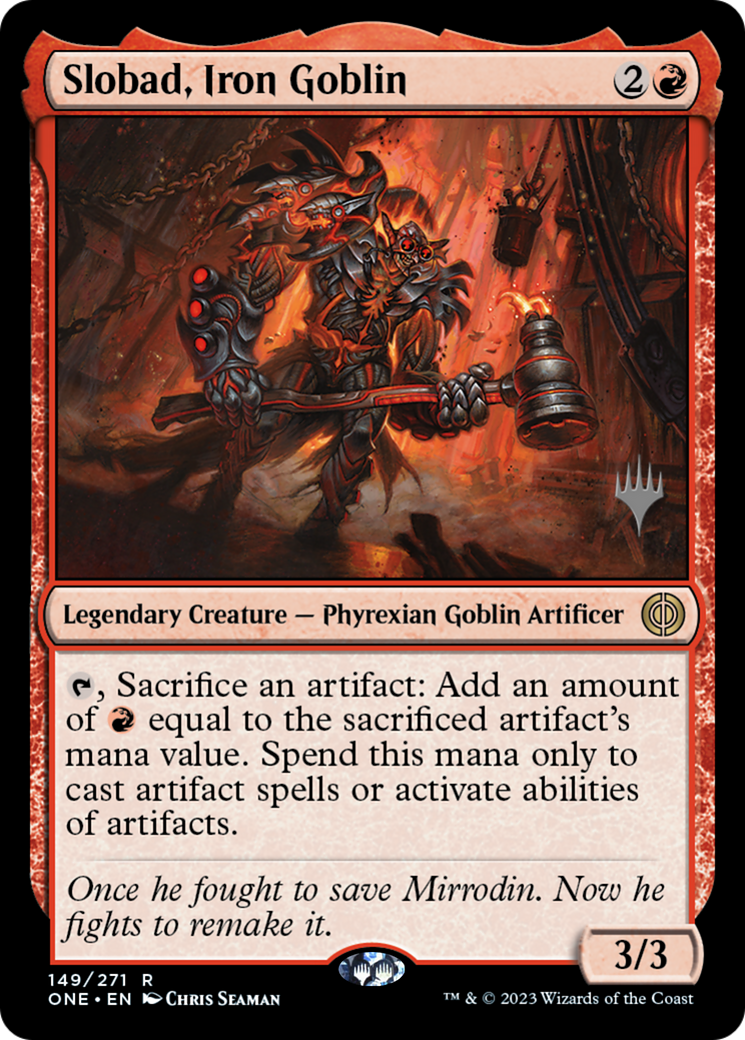 Slobad, Iron Goblin (Promo Pack) [Phyrexia: All Will Be One Promos] | Good Games Modbury