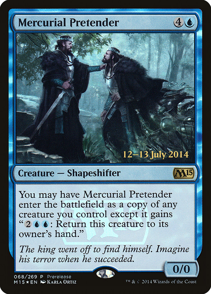 Mercurial Pretender [Magic 2015 Prerelease Promos] | Good Games Modbury