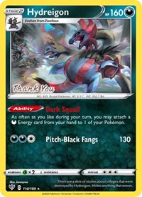 Hydreigon (110/189) (Thank You Promo) [Sword & Shield: Darkness Ablaze] | Good Games Modbury