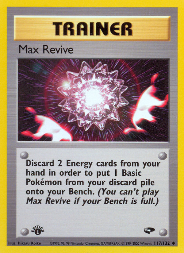 Max Revive (117/132) [Gym Challenge 1st Edition] | Good Games Modbury